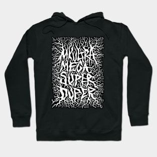 MK ULTRA MEGA SUPER DUPER Hoodie